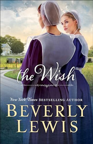 The Wish - 9780764212499 by Beverly Lewis, 9780764212499