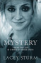 The Mystery (Finding True Love in a World of Broken Lovers) by Lacey Sturm, 9780801016745