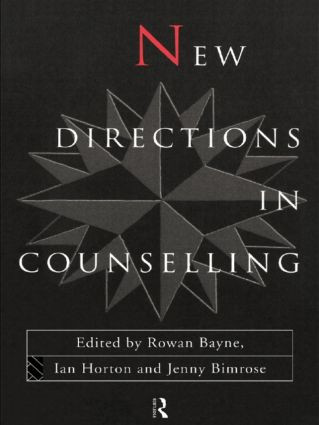 New Directions in Counselling by Rowan Bayne, 9780415131438