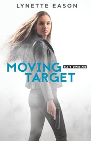 Moving Target - 9780800723248 by Lynette Eason, 9780800723248