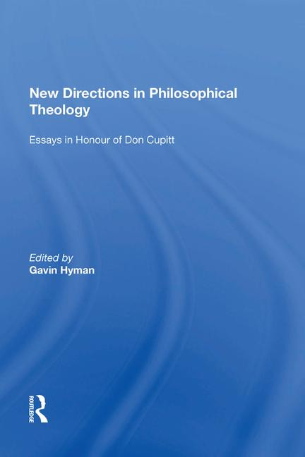 New Directions in Philosophical Theology (Essays in Honour of Don Cupitt) - 9781138619951 by Gavin Hyman, 9781138619951