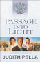 Passage into Light by Judith Pella, 9780764218569