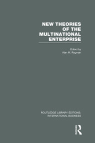 New Theories of the Multinational Enterprise (RLE International Business) by Alan Rugman, 9780415752121