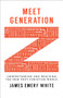 Meet Generation Z (Understanding and Reaching the New Post-Christian World) by James Emery White, 9780801017018