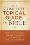 The Complete Topical Guide to the Bible by Martin Hugh Manser, Alister E. McGrath, J. Packer, Donald Wiseman, 9780801019241