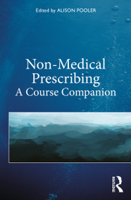 Non-Medical Prescribing (A Course Companion) by Alison Pooler, 9780367281342
