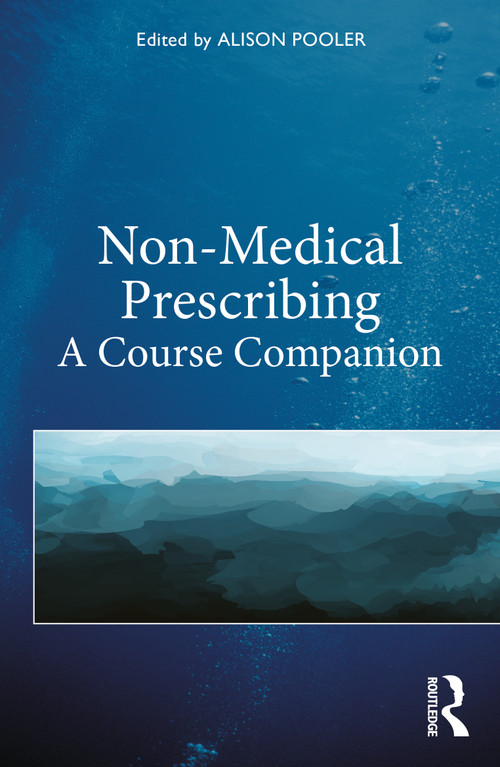 Non-Medical Prescribing (A Course Companion) by Alison Pooler, 9780367281342