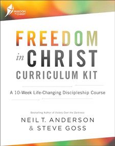 Freedom in Christ Curriculum Kit (A 10-Week Life-Changing Discipleship Course) by Neil T. Anderson, Steve Goss, 9780764219771