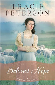 Beloved Hope by Tracie Peterson, 9780764213281