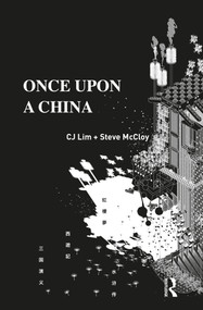 Once Upon a China by CJ Lim, Steve McCloy, 9781138224438