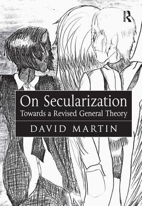 On Secularization (Towards a Revised General Theory) by David Martin, 9780754653226