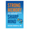 Strong Memory, Sharp Mind (Anti-Aging Strategies for Your Brain) by Frank Minirth MD, 9780800728229