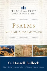 Psalms (Psalms 73-150) by C. Hassell Bullock, Mark L. Strauss, John Walton, 9780801092398