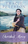 Cherished Mercy by Tracie Peterson, 9780764213298