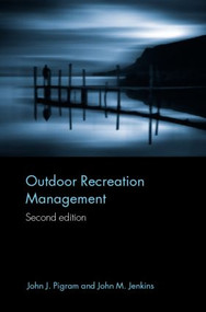 Outdoor Recreation Management by John Jenkins, John Pigram, 9780415365413