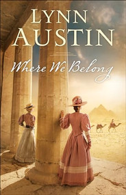 Where We Belong by Lynn Austin, 9780764217623
