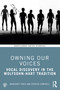 Owning Our Voices (Vocal Discovery in the Wolfsohn-Hart Tradition) - 9780367133221 by Margaret Pikes, Patrick Campbell, 9780367133221
