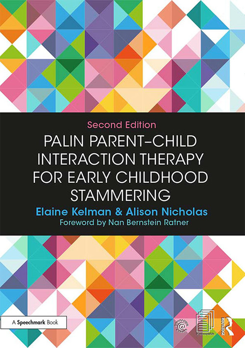 Palin Parent-Child Interaction Therapy for Early Childhood Stammering by Elaine Kelman, Alison Nicholas, 9780815358329