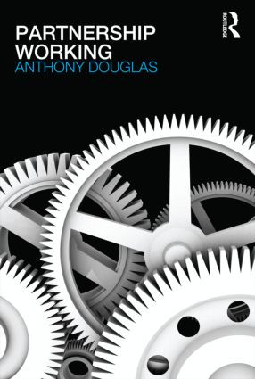 Partnership Working by Anthony Douglas, 9780415311663
