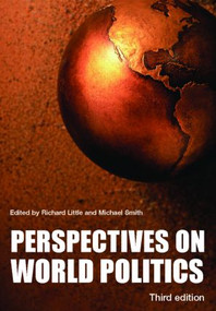 Perspectives on World Politics by Richard Little, Michael Smith, 9780415322768