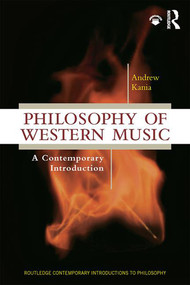 Philosophy of Western Music (A Contemporary Introduction) - 9781138628731 by Andrew Kania, 9781138628731