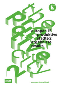 Europan 15:The Productive City 2 (Results) by Europan Deutschland e. V., Vesta Nele Zareh, 9783868596427