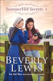 SummerHill Secrets by Beverly Lewis, 9780764231032