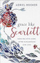 Grace Like Scarlett (Grieving with Hope after Miscarriage and Loss) by Adriel Booker, Amber C. Haines, 9780801075810