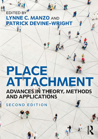 Place Attachment (Advances in Theory, Methods and Applications) by Lynne Manzo, Patrick Devine-Wright, 9780367223496