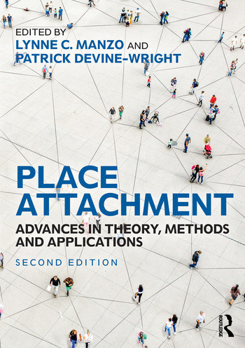 Place Attachment (Advances in Theory, Methods and Applications) by Lynne Manzo, Patrick Devine-Wright, 9780367223496