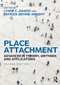 Place Attachment (Advances in Theory, Methods and Applications) by Lynne Manzo, Patrick Devine-Wright, 9780367223496