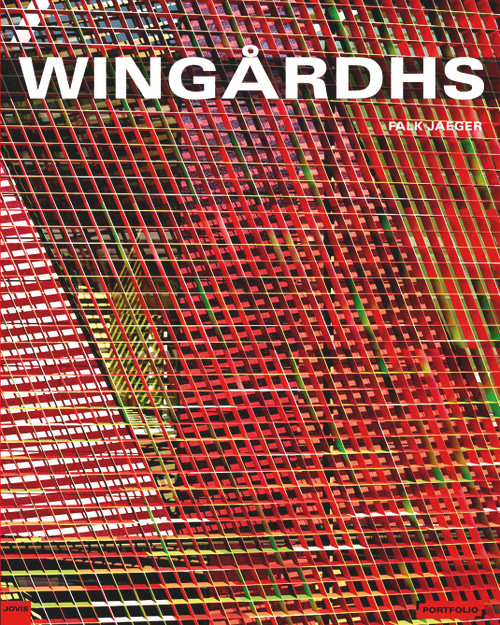 Wingårdhs by Gert Wingårdh, Falk Jaeger, 9783868590357