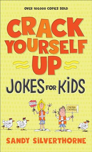 Crack Yourself Up Jokes for Kids by Sandy Silverthorne, 9780800729691