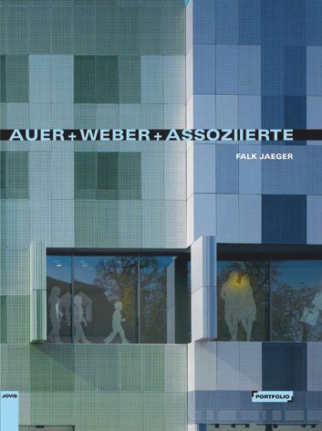 Auer & Weber & Associated by Auer & Weber & Associated, Falk Jaeger, 9783868590371