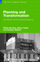 Planning and Transformation (Learning from the Post-Apartheid Experience) by Philip Harrison, Alison Todes, Vanessa Watson, 9780415360319