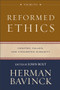 Reformed Ethics, Volume 1 (Created, Fallen, and Converted Humanity) by Herman Bavinck, John Bolt, 9780801098024