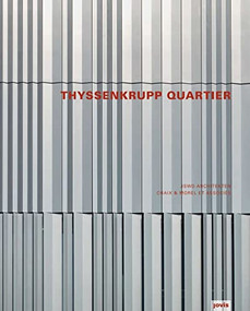ThyssenKrupp Quartier (JSWD Architekten and Chaix & Morel et Associés) by Chaix & Morel, JSWD Architects, 9783868590906