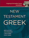 New Testament Greek (A Beginning and Intermediate Grammar) by James Allen Hewett, C. Michael Robbins, Steven R. Johnson, 9781540960436
