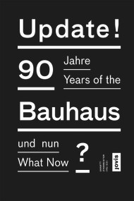 Update! (90 Years of the Bauhaus: What Now) by Annett Zinsmeister, 9783868591026