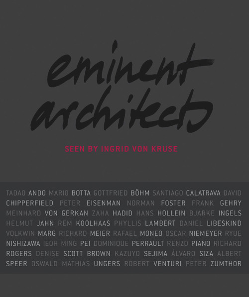 Eminent Architects (Seen by Ingrid von Kruse) by Ingrid von Kruse, 9783868591118