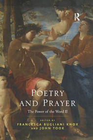 Poetry and Prayer (The Power of the Word II) - 9781138053229 by Francesca Bugliani Knox, John Took, 9781138053229