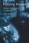 Policing Images by Rob Mawby, 9780415627832