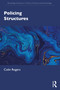 Policing Structures - 9780367433680 by Colin Rogers, 9780367433680
