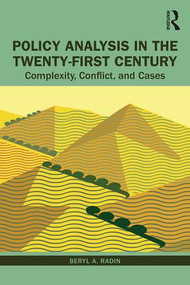 Policy Analysis in the Twenty-First Century (Complexity, Conflict, and Cases) - 9780367225438 by Beryl Radin, 9780367225438