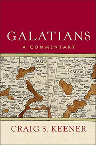 Galatians (A Commentary) by Craig S. Keener, 9781540960078