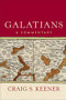 Galatians (A Commentary) by Craig S. Keener, 9781540960078