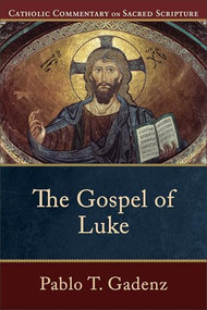 The Gospel of Luke - 9780801037009 by Pablo T. Gadenz, Peter S. Williamson, Mary Healy, 9780801037009