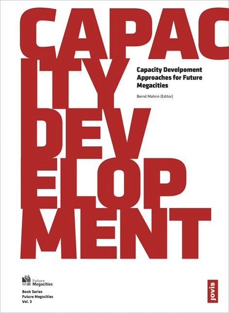 Capacity Development (Approaches for Future Megacities) by Bernd Mahrin, 9783868592757