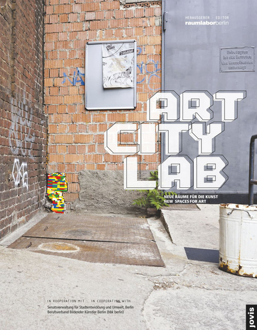 Art City Lab (New Spaces for Art) by Jonathan Lutes, 9783868593037