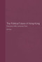 The Political Future of Hong Kong (Democracy within communist China) by Kit Poon, 9780415543026